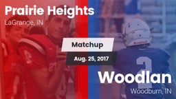 Matchup: Prairie Heights vs. Woodlan  2017