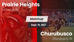 Matchup: Prairie Heights vs. Churubusco  2017