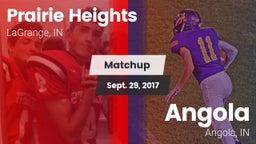 Matchup: Prairie Heights vs. Angola  2017