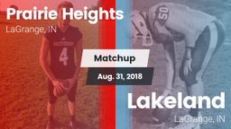 Matchup: Prairie Heights vs. Lakeland  2018