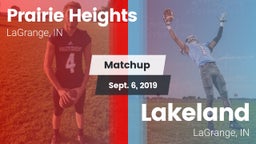 Matchup: Prairie Heights vs. Lakeland  2019