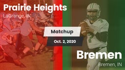 Matchup: Prairie Heights vs. Bremen  2020
