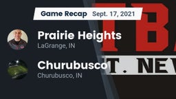 Recap: Prairie Heights  vs. Churubusco  2021