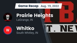 Recap: Prairie Heights  vs. Whitko  2022