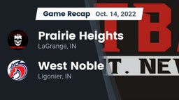 Recap: Prairie Heights  vs. West Noble  2022
