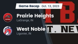 Recap: Prairie Heights  vs. West Noble  2023