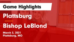 Plattsburg  vs Bishop LeBlond  Game Highlights - March 3, 2021