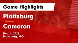 Plattsburg  vs Cameron  Game Highlights - Dec. 1, 2023