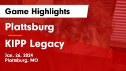 Plattsburg  vs KIPP Legacy  Game Highlights - Jan. 26, 2024