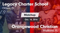 Matchup: Legacy Charter vs. Orangewood Christian  2016