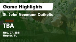 St. John Neumann Catholic  vs TBA Game Highlights - Nov. 27, 2021