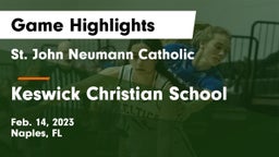 St. John Neumann Catholic  vs Keswick Christian School Game Highlights - Feb. 14, 2023