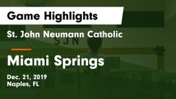St. John Neumann Catholic  vs Miami Springs Game Highlights - Dec. 21, 2019