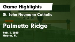 St. John Neumann Catholic  vs Palmetto Ridge  Game Highlights - Feb. 6, 2020