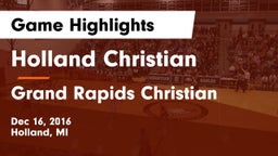 Holland Christian  vs Grand Rapids Christian  Game Highlights - Dec 16, 2016