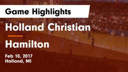 Holland Christian  vs Hamilton  Game Highlights - Feb 10, 2017