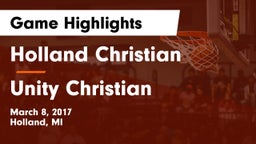 Holland Christian  vs Unity Christian  Game Highlights - March 8, 2017