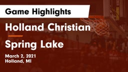 Holland Christian vs Spring Lake  Game Highlights - March 2, 2021
