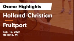 Holland Christian vs Fruitport  Game Highlights - Feb. 15, 2022
