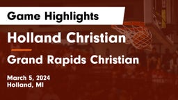 Holland Christian vs Grand Rapids Christian  Game Highlights - March 5, 2024