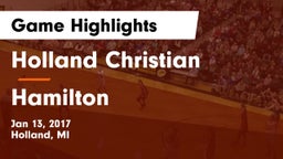 Holland Christian  vs Hamilton  Game Highlights - Jan 13, 2017