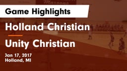 Holland Christian  vs Unity Christian  Game Highlights - Jan 17, 2017