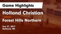 Holland Christian  vs Forest Hills Northern  Game Highlights - Jan 27, 2017