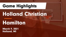 Holland Christian vs Hamilton  Game Highlights - March 9, 2021
