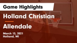 Holland Christian vs Allendale  Game Highlights - March 13, 2021