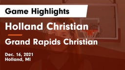 Holland Christian vs Grand Rapids Christian  Game Highlights - Dec. 16, 2021