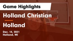 Holland Christian vs Holland  Game Highlights - Dec. 14, 2021