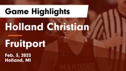 Holland Christian vs Fruitport  Game Highlights - Feb. 3, 2023