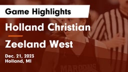Holland Christian vs Zeeland West  Game Highlights - Dec. 21, 2023