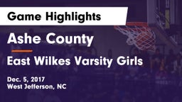 Ashe County  vs East Wilkes Varsity Girls Game Highlights - Dec. 5, 2017