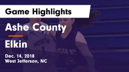 Ashe County  vs Elkin Game Highlights - Dec. 14, 2018