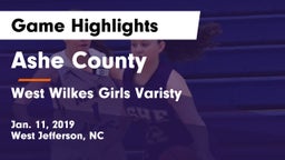 Ashe County  vs West Wilkes Girls Varisty  Game Highlights - Jan. 11, 2019