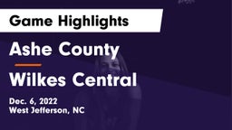 Ashe County  vs Wilkes Central  Game Highlights - Dec. 6, 2022
