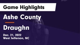Ashe County  vs Draughn  Game Highlights - Dec. 21, 2022