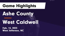 Ashe County  vs West Caldwell  Game Highlights - Feb. 14, 2023