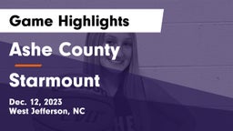Ashe County  vs Starmount  Game Highlights - Dec. 12, 2023