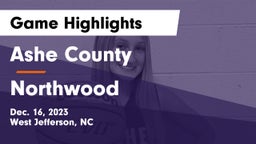 Ashe County  vs Northwood  Game Highlights - Dec. 16, 2023