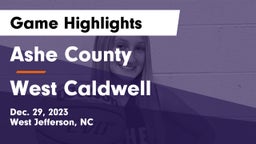 Ashe County  vs West Caldwell  Game Highlights - Dec. 29, 2023