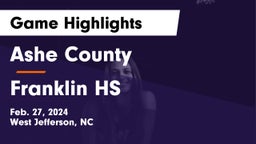 Ashe County  vs Franklin HS Game Highlights - Feb. 27, 2024