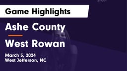 Ashe County  vs West Rowan  Game Highlights - March 5, 2024