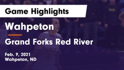 Wahpeton  vs Grand Forks Red River  Game Highlights - Feb. 9, 2021