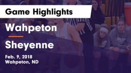 Wahpeton  vs Sheyenne  Game Highlights - Feb. 9, 2018