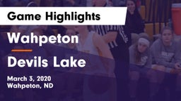 Wahpeton  vs Devils Lake  Game Highlights - March 3, 2020