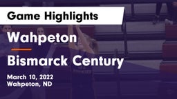 Wahpeton  vs Bismarck Century Game Highlights - March 10, 2022