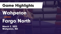 Wahpeton  vs Fargo North  Game Highlights - March 2, 2023