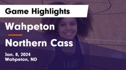 Wahpeton  vs Northern Cass  Game Highlights - Jan. 8, 2024